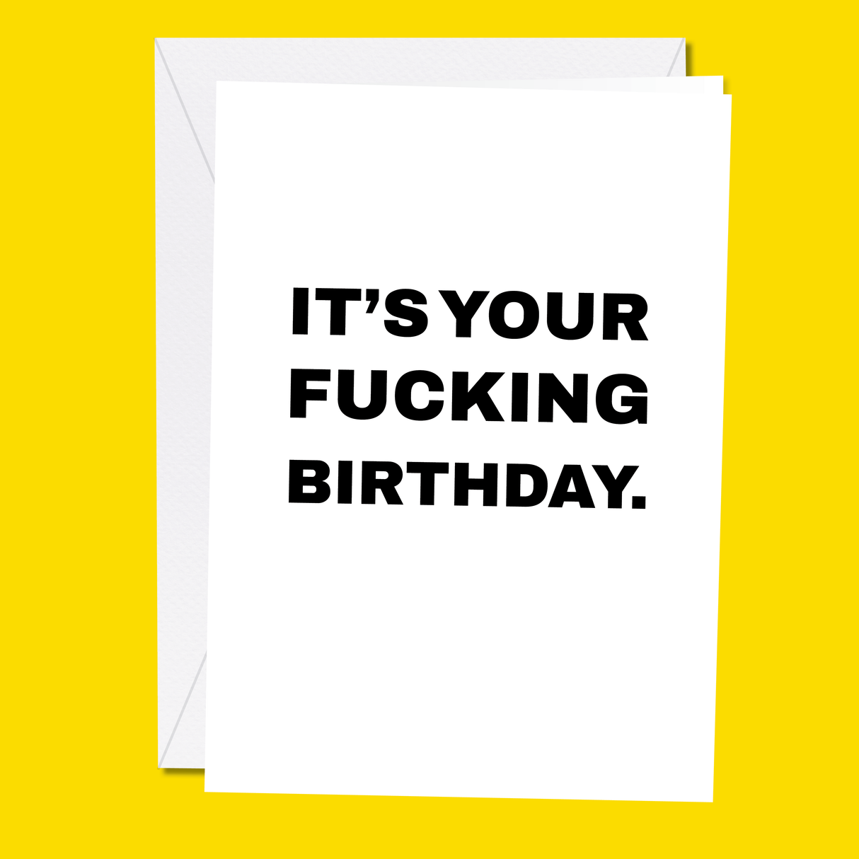Your F'N Birthday